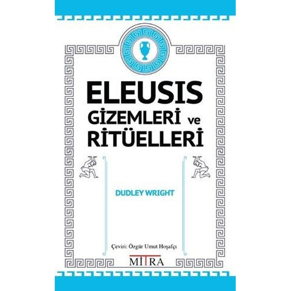Eleusis Gizemleri ve Ritüelleri | Mitra (İnce Kapak)