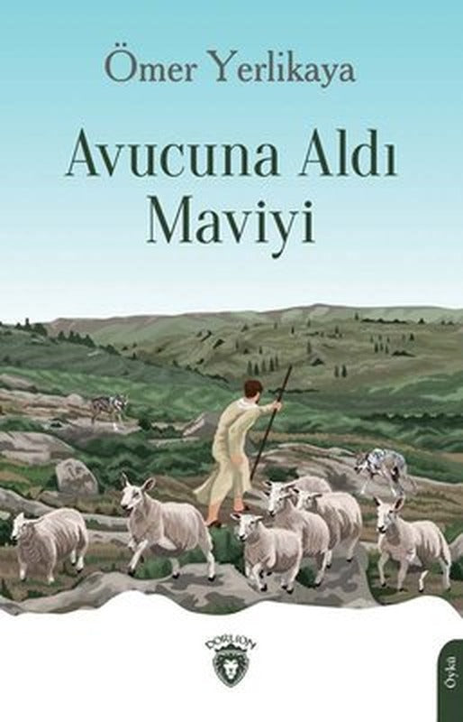 Avucuna Aldı Maviyi | Dorlion Yayınevi