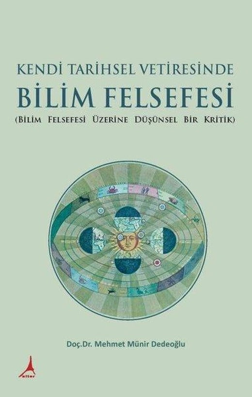 Kendi Tarihsel Vetiresinde Bilim Felsefesi | Alter Yayınları (İnce Kapak)