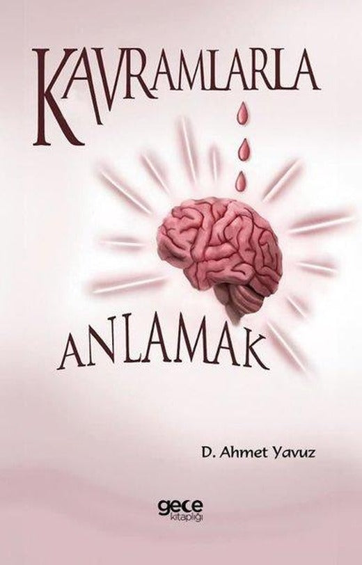 Kavramlarla Anlamak | Gece Kitaplığı (İnce Kapak)