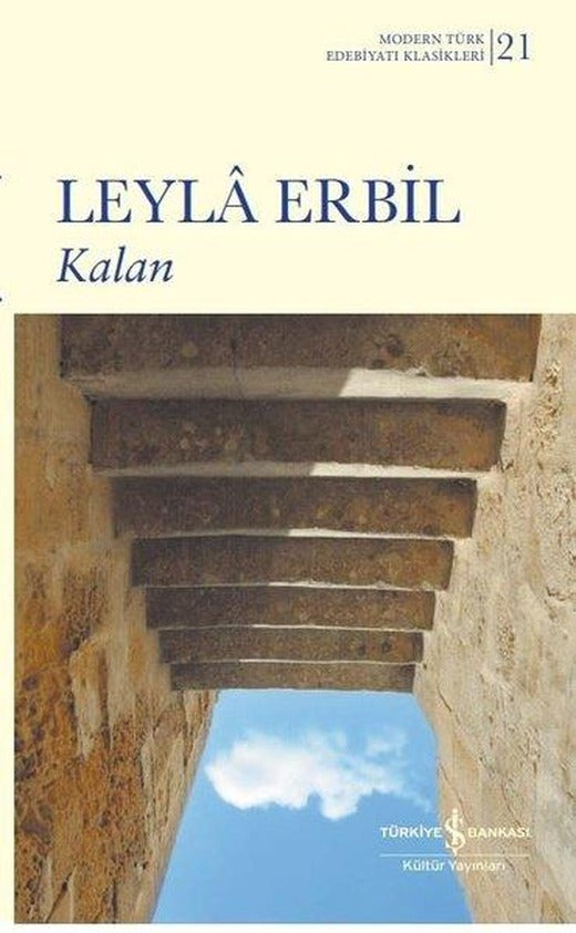 Kalan - Modern Türk Edebiyatı Klasikleri 21 | İş Bankası Kültür Yayınları (Ciltli)