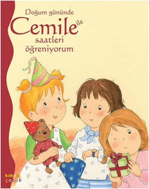 Doğum Gününde Cemile ile Saatleri Öğreniyorum | Kaknüs Yayınları