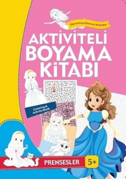 Aktiviteli Boyama Kitabı 5 Yaş - Prensesler Pembe Kitap | Koloni Çocuk (Ciltsiz)
