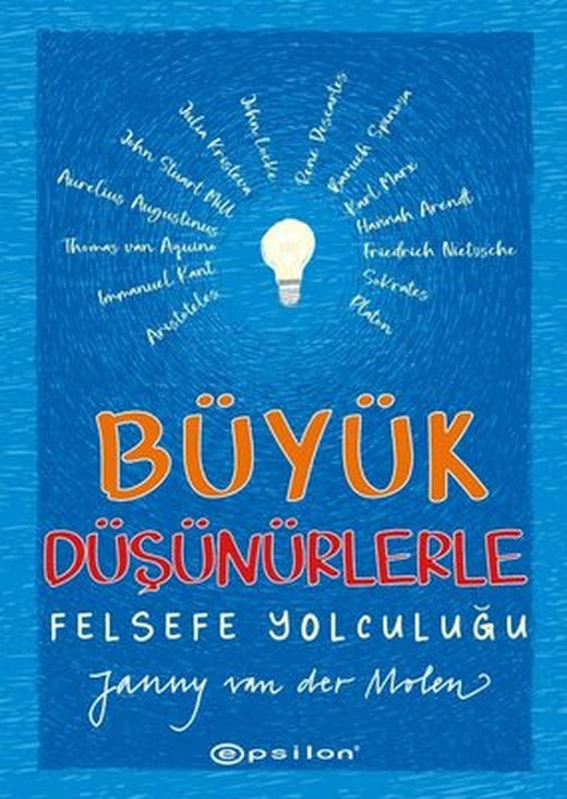 Büyük Düşünürlerle Felsefe Yolculuğu | Epsilon Yayınevi