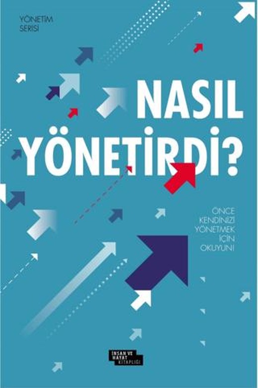 Nasıl Yönetirdi? | İnsan ve Hayat Kitaplığı (Ciltsiz)