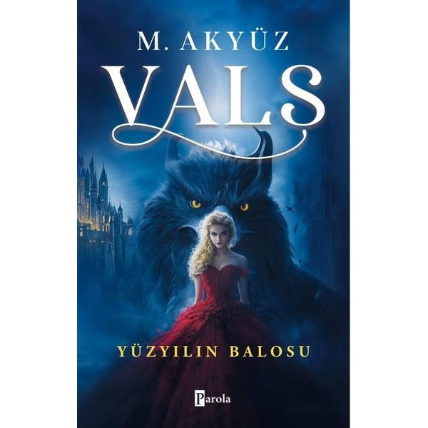 Vals - Yüzyılın Balosu | Parola Yayınları (İnce Kapak)