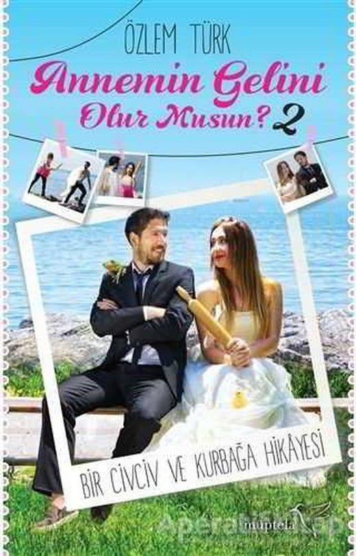 Annemin Gelini Olur musun? 2 - Özlem Türk - Müptela Yayınları