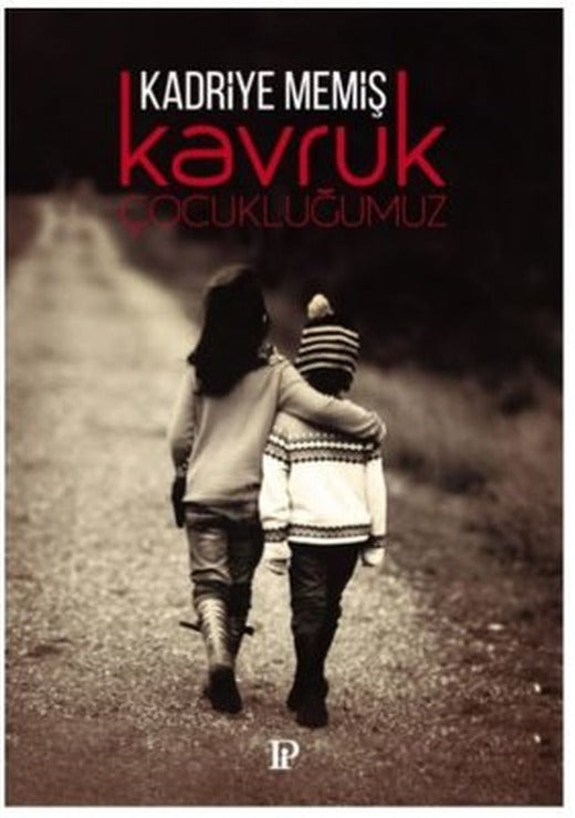 Kavruk Çocukluğumuz | Potink Kitap