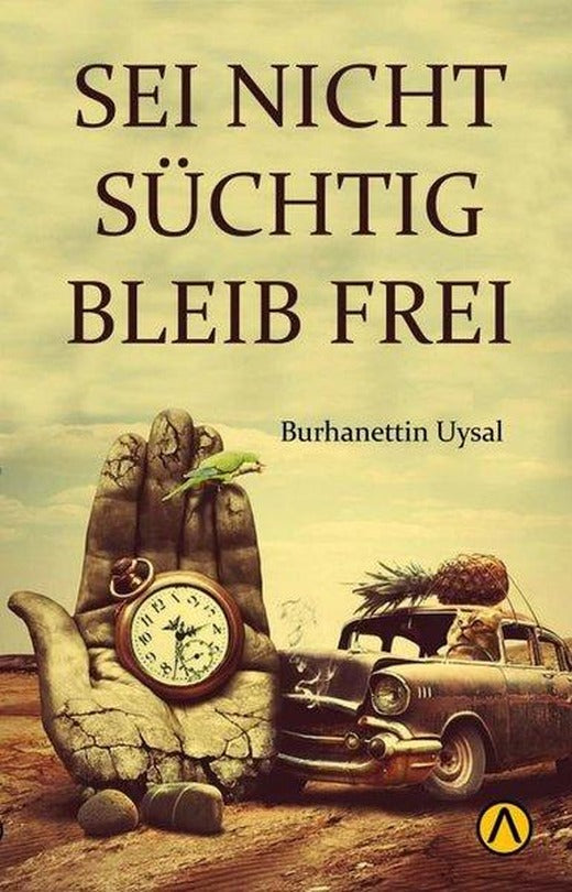 Sei Nicht Süchtig Bleib Frei | Ares Kitap (İnce Kapak)
