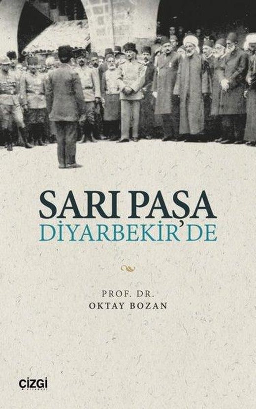 Sarı Paşa Diyarbekir'de | Çizgi Kitabevi (İnce Kapak)