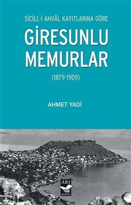 Sicill-i Ahval Kayıtlarına Göre Giresunlu Memurlar