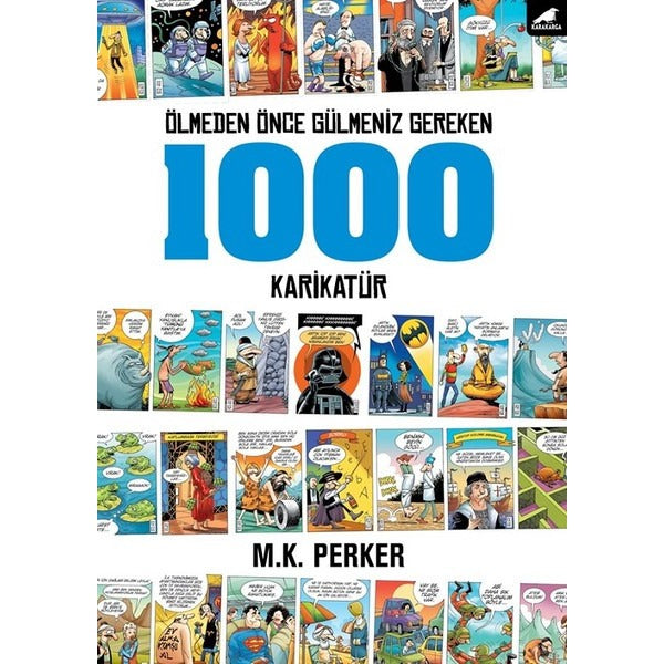 Ölmeden Önce Gülmeniz Gereken 1000 Karikatür | Karakarga Yayınları