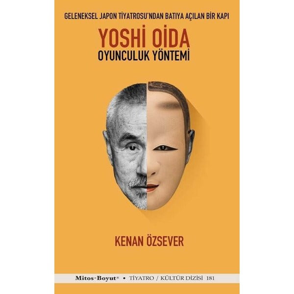 Yoshi Oida Oyunculuk Yöntemi | Mitos Boyut Yayınları (İnce Kapak)