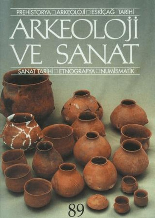 Arkeoloji ve Sanat Dergisi Sayı 89 | Arkeoloji ve Sanat Dergisi (Ciltsiz)