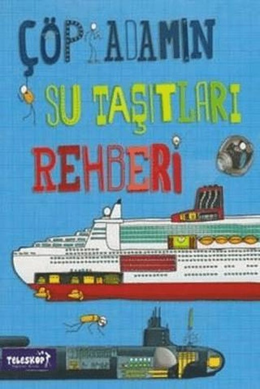 Çöp Adamın Su Taşıtları Rehberi | Teleskop Popüler Bilim (Ciltsiz)