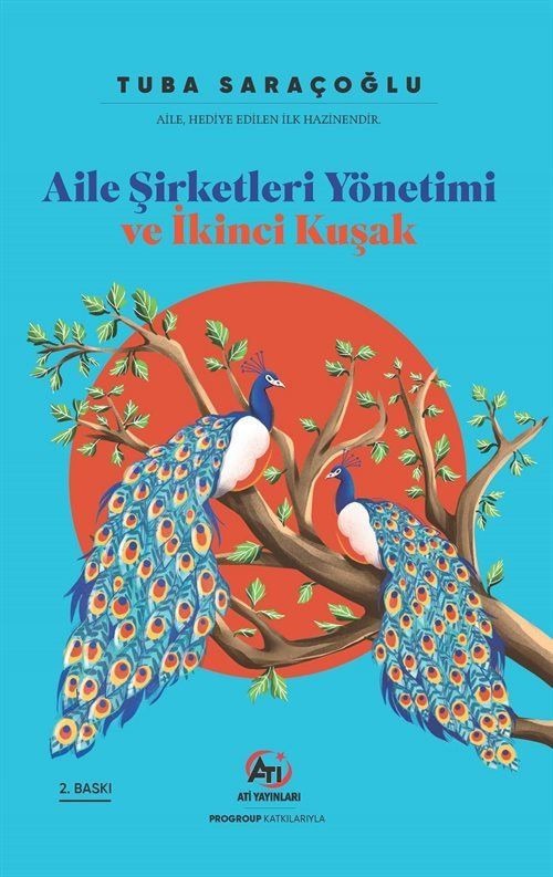 Aile Şirketleri Yönetimi ve İkinci Kuşak | Ati Yayınları (İnce Kapak)