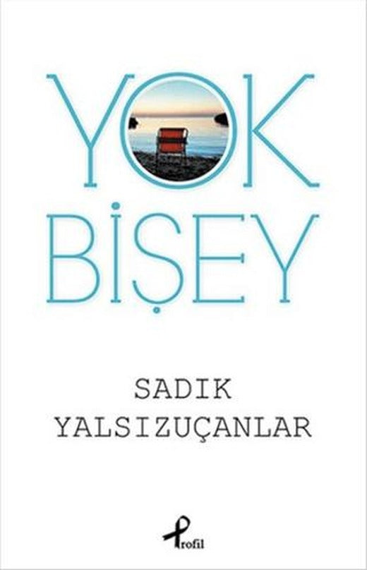 Yok Bişey | Profil Kitap (Ciltsiz)