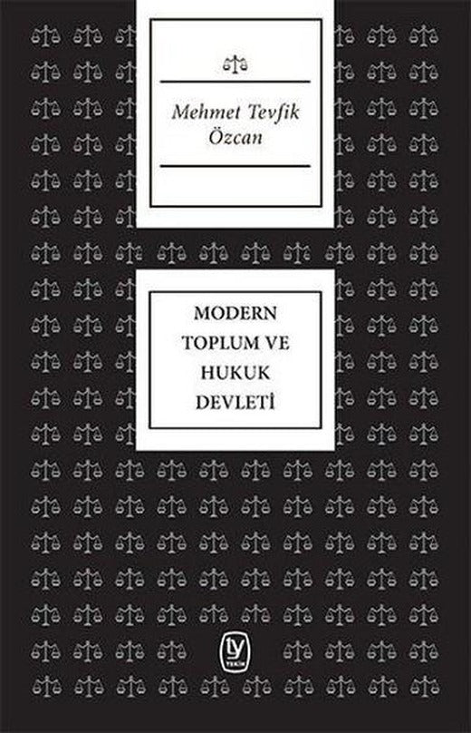 Modern Toplum ve Hukuk Devleti | Tekin Yayınevi - Hukuk Dizisi (İnce Kapak)