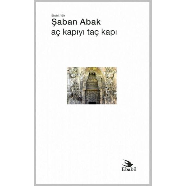 Aç Kapıyı Taç Kapı | Ebabil (İnce Kapak)