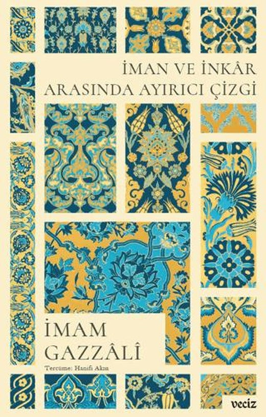 İman ve İnkar Arasında Ayırıcı Çizgi | Veciz Yayınları (Ciltsiz)