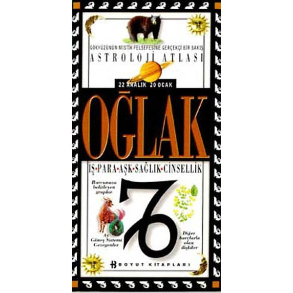 Astroloji Atlası Oğlak 22 Aralık / 20 Ocak İş - Para - Aşk - Sağlık - Cinsellik