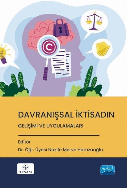 Davranışsal İktisadın Gelişimi ve Uygulamaları | Nobel Akademik Yayıncılık (İnce Kapak) - Resim 1