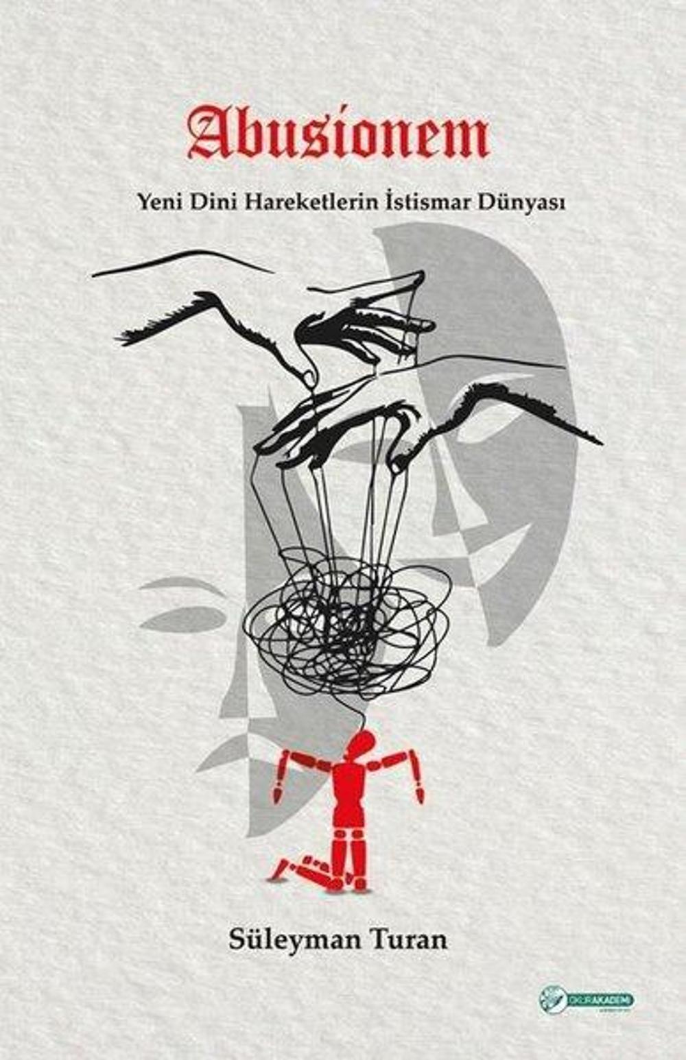 Abusionem - Yeni Dini Hareketlerin İstismar Dünyası | Okur Akademi