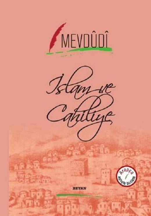 İslam ve Cahiliye (Arapça-Türkçe) | Beyan Yayınları (Ciltli)