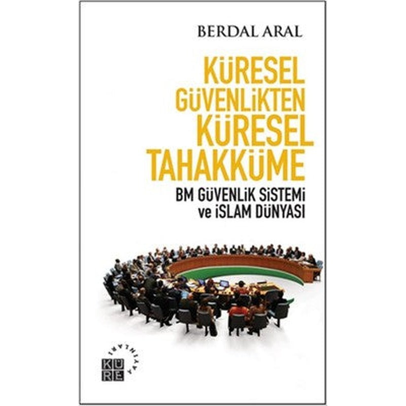 Küresel Güvenlikten Küresel Tahakküme | Küre Yayınları