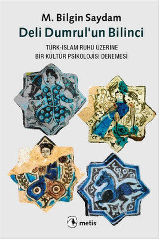 Deli Dumrul'un Bilinci | Metis Yayınları