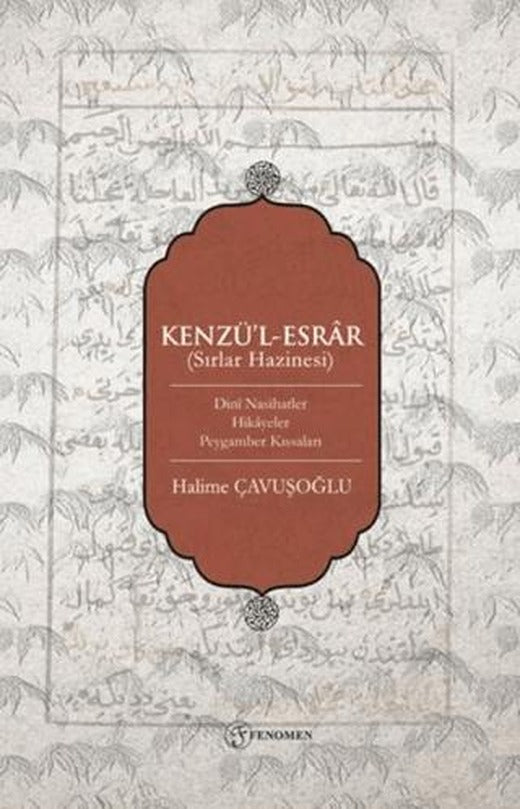 Kenzü'l-Esrar (Sırlar Hazinesi) | Fenomen Yayıncılık (Ciltsiz)