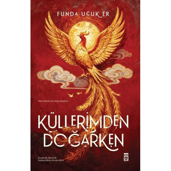 Küllerimden Doğarken | Timaş Yayınları (İnce Kapak)