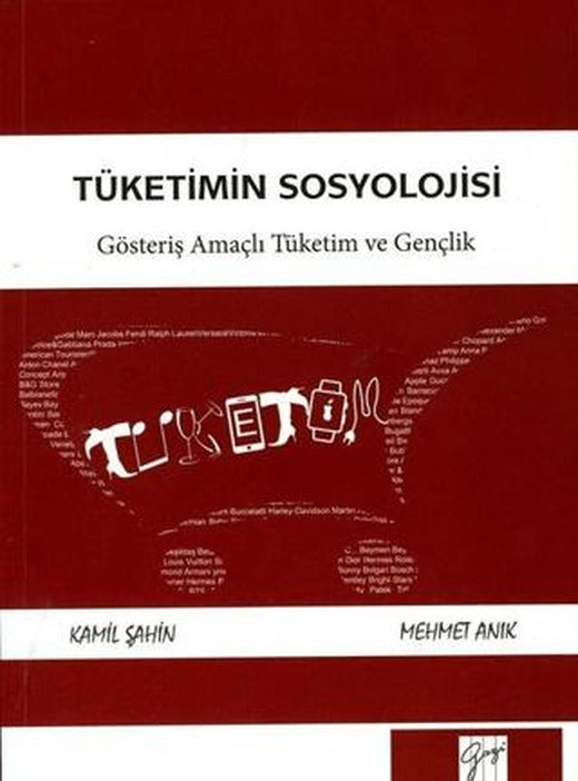 Tüketimin Sosyolojisi | Gazi Kitabevi (Ciltsiz)