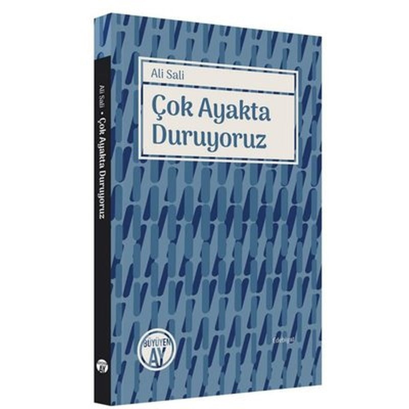 Çok Ayakta Duruyoruz | Büyüyenay Yayınları