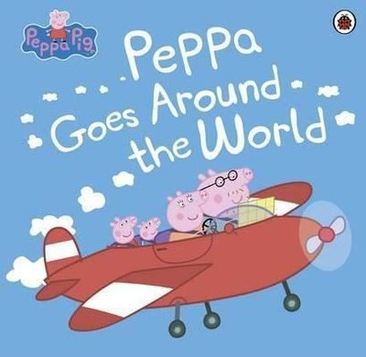 Peppa Pig: Peppa Goes Around the World | Ladybirds