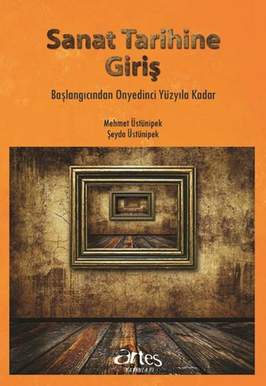 Sanat Tarihine Giriş | Artes Yayınları (İnce Kapak)