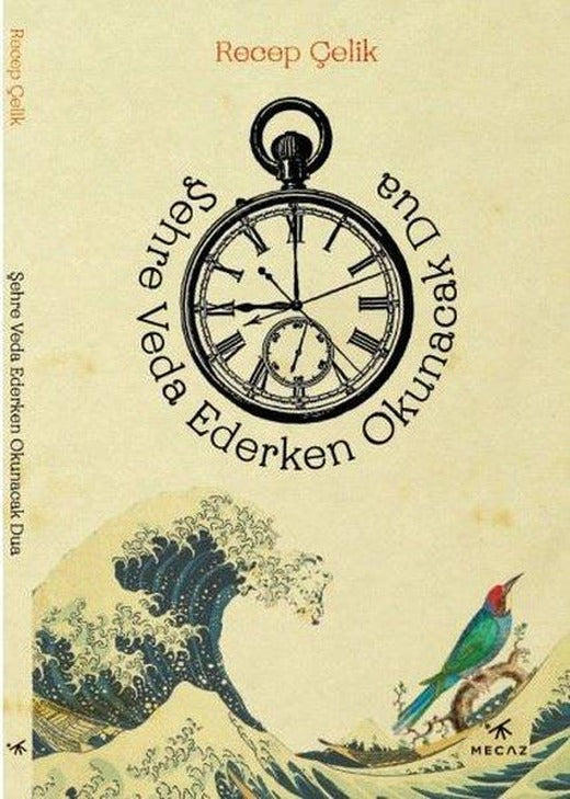 Şehre Veda Ederken Okunacak Dua | Mecaz (İnce Kapak)