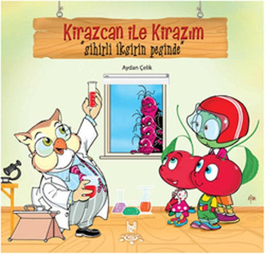 Kirazcan ile Kirazım - Sihirli İksirin Peşinde | h2o Kitap