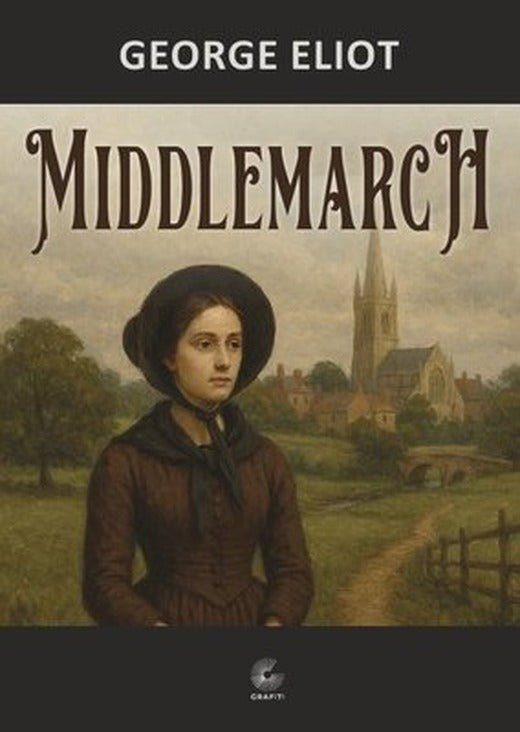 Middlemarch | Grafiti Yayınları (İnce Kapak)