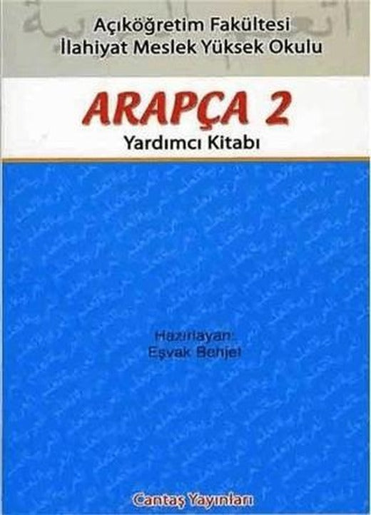 Açıköğretim İçin Arapça 2 Yardımcı Kitabı | Cantaş Yayınları (Ciltsiz)