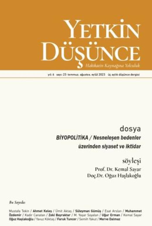 Yetkin Düşünce Dergisi Yıl: 6 Sayı 23 - Temmuz, Ağustos, Eylül 2023 | Yetkin Düşünce Dergisi (Ciltsiz)