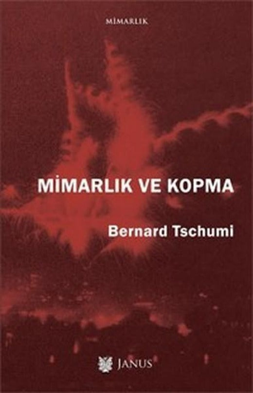 Mimarlık ve Kopma | Janus Yayıncılık (İnce Kapak)