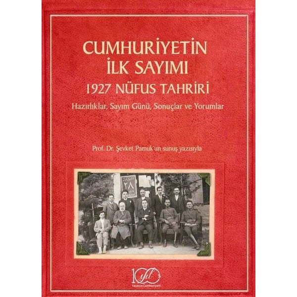 Cumhuriyetin İlk Sayımı - 1927 Nüfus Tahriri-HazırlıklarSayım GünüSonuçlar ve Yorumlar | İş Bankası Kültür Yayınları