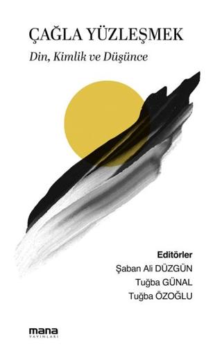 Çağla Yüzleşmek | Mana Yayınları (Ciltsiz) - Resim 1