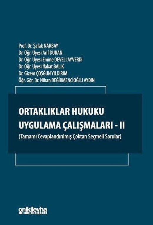 Ortaklıklar Hukuku Uygulama Çalışmaları - 2 | On İki Levha Yayıncılık (İnce Kapak)