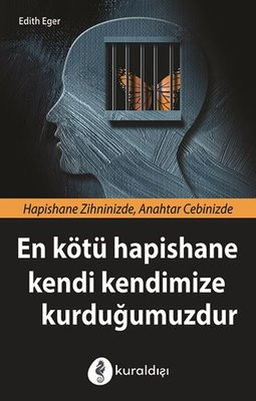 En Kötü Hapishane Kendi Kendimize Kurduğumuzdur | Kuraldışı Yayınları