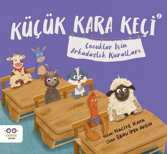 Küçük Kara Keçi 2 - Çocuklar İçin Arkadaşlık Kuralları | Cezve Çocuk (İnce Kapak )