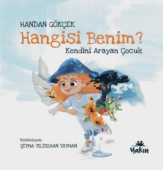 Hangisi Benim? Kendini Arayan Çocuk | Yakın Kitabevi