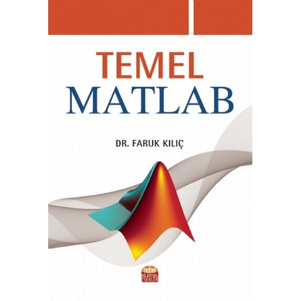 Temel Matlab | Nobel Bilimsel Eserler (İnce Kapak)