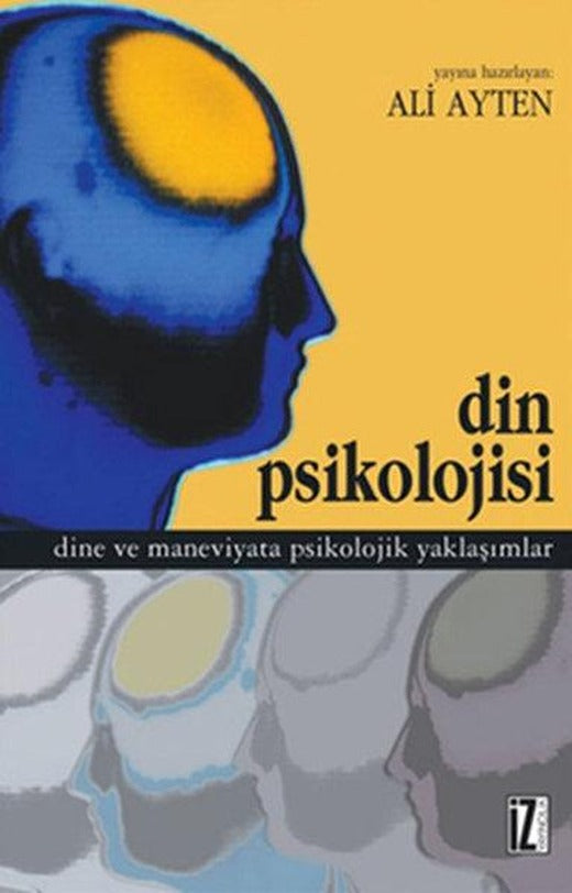 Din Psikolojisi | İz Yayıncılık - Araştırma-İnceleme Dizisi (İnce Kapak)